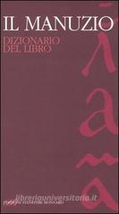 Il Manuzio. Dizionario del libro Il Manuzio. Dizionario del libro