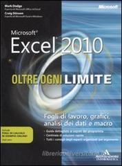 Microsoft Excel 2010. Oltre ogni limite Microsoft Excel 2010. Oltre ogni limite