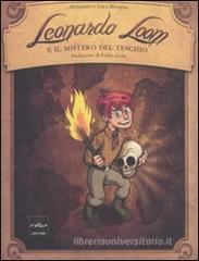 Leonardo Loom e il mistero del teschio Leonardo Loom e il mistero del teschio