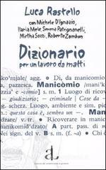 Dizionario per un lavoro da matti Dizionario per un lavoro da matti