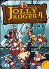 The Jolly Roger. Libro dello studente. Con CD Audio. Per la Scuola elementare vol.4 The Jolly Roger. Libro dello studente. Con CD Audio. Per la Scuola elementare vol.4