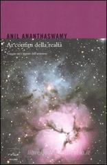 Ai confini della realtà. Viaggio tra i segreti dell'universo Ai confini della realtà. Viaggio tra i segreti dell'universo