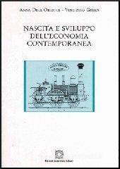 Nascita e sviluppo dell'economia contemporanea Nascita e sviluppo dell'economia contemporanea