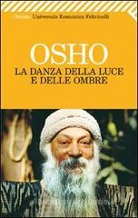 La danza della luce e delle ombre La danza della luce e delle ombre