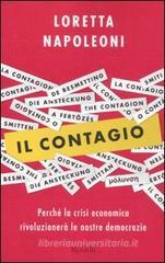 Il contagio. Perch� la crisi economica rivoluzioner� le nostre democrazie. eBook
