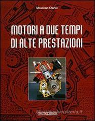 Motori a due tempi di alte prestazioni