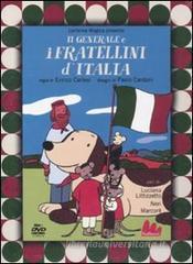 Il generale e i fratellini d'Italia. DVD. Con libro Il generale e i fratellini d'Italia. DVD. Con libro