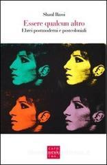 Essere qualcun altro. Ebrei postmoderni e postcoloniali Essere qualcun altro. Ebrei postmoderni e postcoloniali