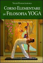 Corso elementare di filosofia yoga