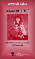 La famiglia di fatto. L'analisi della convivenza non coniugale nell'attuale societ�