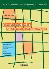 Goniometria: equazioni e disequazioni