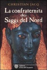 La confraternita dei saggi del Nord La confraternita dei saggi del Nord