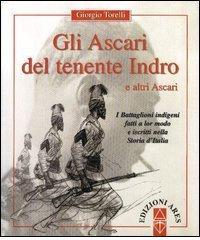 Gli ascari del tenente Indro e altri ascari