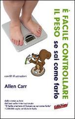È facile controllare il peso se sai come farlo È facile controllare il peso se sai come farlo
