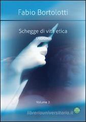 Schegge di vita etica vol.2
