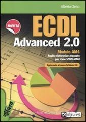 ECDL Advanced 2.0. Modulo AM4 ECDL Advanced 2.0. Modulo AM4