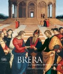 Brera. La storia e i capolavori Brera. La storia e i capolavori