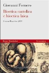 Bioetica cattolica e bioetica laica