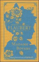 Gustave Flaubert - Madame Bovary