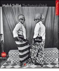 Malick Sidibé. The Portrait of Mail Malick Sidibé. The Portrait of Mail