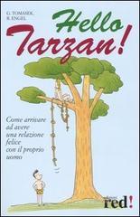 Hello Tarzan! Hello Tarzan!