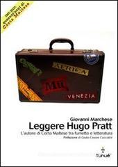 Leggere Hugo Pratt. L'autore di Corto Maltese tra fumetto e letteratura Leggere Hugo Pratt. L'autore di Corto Maltese tra fumetto e letteratura