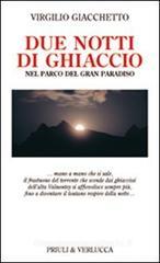 Due notti di ghiaccio nel parco del Gran Paradiso Due notti di ghiaccio nel parco del Gran Paradiso