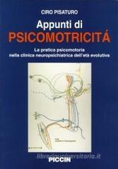 Appunti di psicomotricitā. La pratica psicomotoria nella clinica neuropsichiatrica dell'etā evolutiva Appunti di psicomotricitā. La pratica psicomotoria nella clinica neuropsichiatrica dell'etā evolutiva