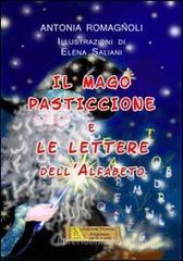Il mago pasticcione e le lettere dell'alfabeto Il mago pasticcione e le lettere dell'alfabeto