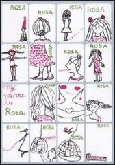 Il mio nome � Rosa