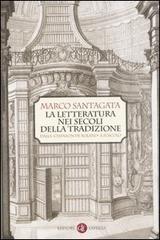 La letteratura nei secoli della tradizione. Dalla �Chanson de Roland� a Foscolo