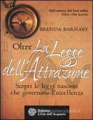 Oltre la legge dell'attrazione Oltre la legge dell'attrazione
