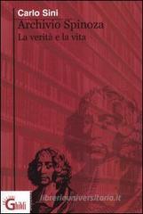 Archivio Spinoza. La verit� e la vita