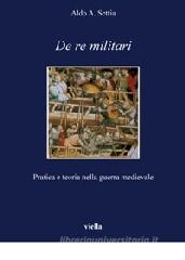 De re militari. Pratica e teoria nella guerra medievale. eBook