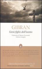 Gesù figlio dell'uomo. Ediz. integrale Gesù figlio dell'uomo. Ediz. integrale