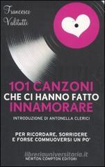 101 canzoni che ci hanno fatto innamorare 101 canzoni che ci hanno fatto innamorare