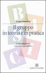 Il gruppo in teoria e in pratica. L'intersoggettivit� come forza produttiva