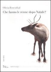 Che fanno le renne dopo Natale? Che fanno le renne dopo Natale?