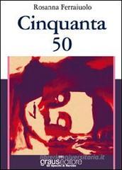 Cinquanta 50 Cinquanta 50