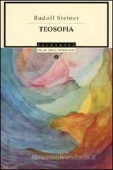 Teosofia. Introduzione alla conoscenza soprasensibile del mondo e del destino umano Teosofia. Introduzione alla conoscenza soprasensibile del mondo e del destino umano