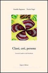 Classi, ceti, persone. Esercizi di analisi sociale localizzata Classi, ceti, persone. Esercizi di analisi sociale localizzata