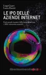 Le IPO delle aziende internet. Il piu grande inganno della storia finanziaria e delle valutazioni aziendali