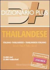 Dizionario thailandese. Italiano-thailandese, thailandese-italiano Dizionario thailandese. Italiano-thailandese, thailandese-italiano