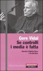 Se controlli i media � fatta. Interviste di Giulietto Chiesa e The Real News