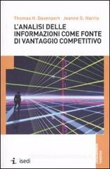 L' analisi delle informazioni come fonte di vantaggio competitivo L' analisi delle informazioni come fonte di vantaggio competitivo