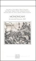 Monongah! Le storie del Novecento, 2005 Monongah! Le storie del Novecento, 2005