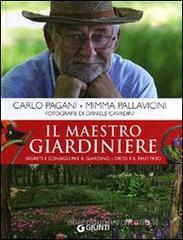 Il maestro giardiniere. A scuola di giardinaggio Il maestro giardiniere. A scuola di giardinaggio