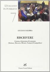 Riscrivere. Cinema e letteratura di consumo (Rohmer, Moravia, Olivieri, Tomasi di Lampedusa) Riscrivere. Cinema e letteratura di consumo (Rohmer, Moravia, Olivieri, Tomasi di Lampedusa)