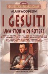 I Gesuiti. Una storia di poteri