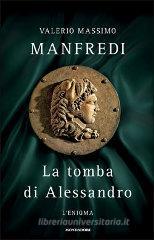 La tomba di Alessandro. L'enigma La tomba di Alessandro. L'enigma